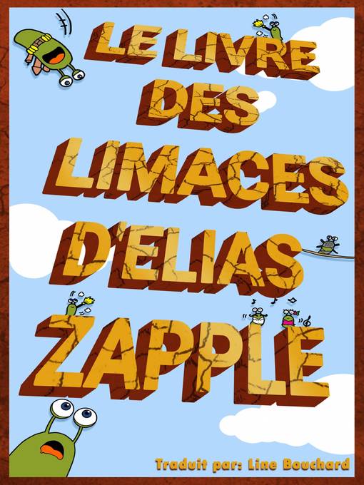 Cover image for Le Livre des Limaces d'Elias Zapple